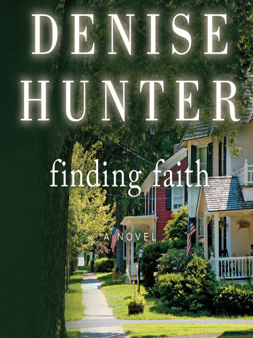 Title details for Finding Faith by Denise Hunter - Available